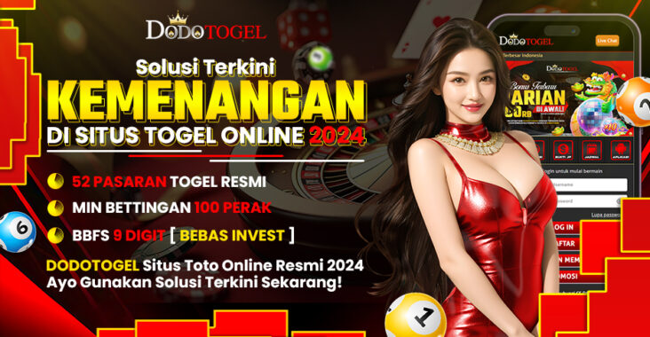 Dodotogel Situs Togel Dengan Pelayanan Terbaik